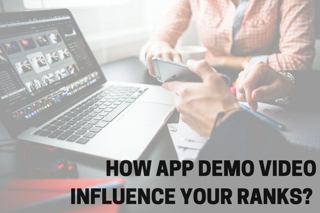 How app demo video influence your rankings?